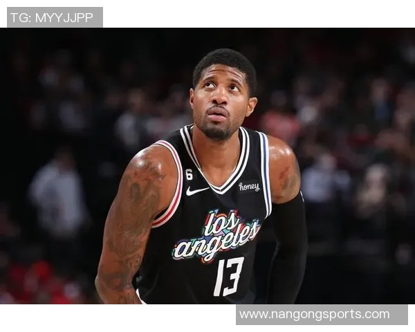 快船队迎来乔治复出但小卡伤情未明球队前景堪忧